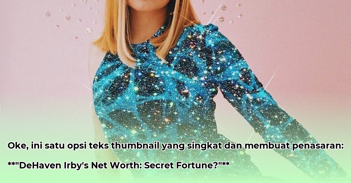 dehaven-irby-net-worth